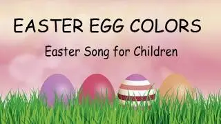 ♫ Easter Egg Colors ♫ Easter Song for Children