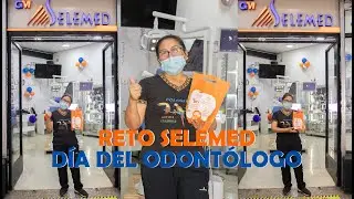 RETO SELEMED - DÍA DEL ODONTOLOGO