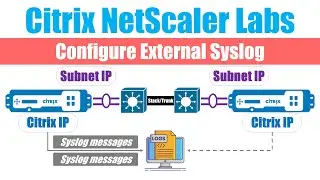 Citrix Netscaler: Configure External Syslog
