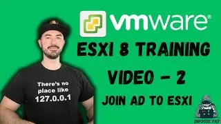 How To Join VMWare ESXi 8 Host To Active Directory Domain  - VCP8-DCV 2023 - 2024 | Video 2