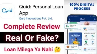 Quid Personal Loan App Review ✅ Real Or Fake 🤔 Safe Or Not? Quid Loan App Review 2024
