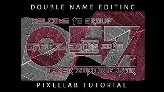 Double Name Editing using PixelLab By Samad Editiz.
