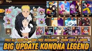 Big Update: Konoha Legend Private server - Free ALL Hero PR + Free 10M Recharge + 200M Gold & More