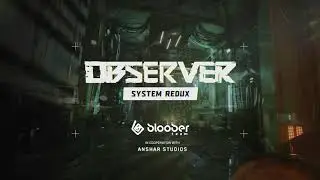 Observer System Redux Trailer Next Gen