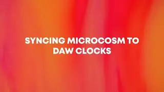 Hologram Microcosm: Syncing to DAW Clocks
