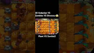 Plant VS Zombie2 30 Endurian VS Zombies VS Dinosour