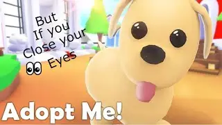 But If You Close Your Eyes...