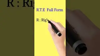 R.T.E  Full form |  Full form of RTE  | 