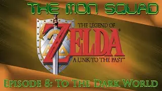 [TMS Plays] Link to the Past #8 - To The Dark World