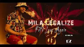 Fôfô Love Again   Mila Legalize Lyrics by Dz 2023