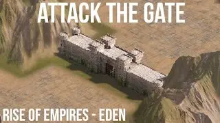 GATE LVL 5 ATTACK / EDEN / RISE OF EMPIRES / GAMEPLAY, TIPS & HINTS