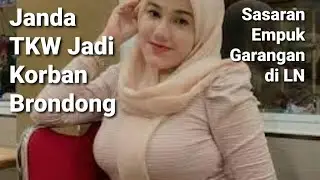BERUNTUNG MENJADI JANDA KERJA JADI TKW GAJI GEDE,  BANGKRUT GARA-GARA BRONDONG DAN GARANGAN DI LN
