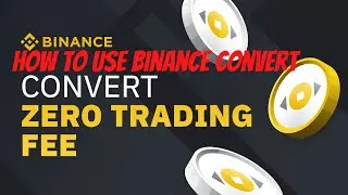 HOW TO USE BINANCE CONVERT! CONVERTING AT NO CHARGES 
