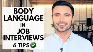 Body Language in Job Interviews - 6 Tips to Impress At Your Next Interview