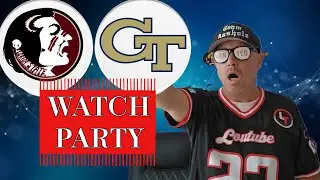 *LIVE* FLORIDA STATE SEMINOLES VS GEORGIA TECH YELLOW JACKETS WATCH PARTY