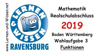 Wahlaufgabe 3 Parabeln  Realschulabschluss 2019 Baden Württemberg  by Lernen & Wissen