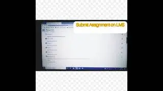 How to submit your Assignment on LMS📁