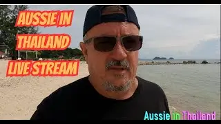 Aussie in Thailand livestream.