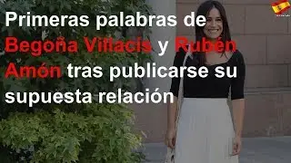 Primeras palabras de Begoña Villacís y Rubén Amón tras publicarse su supuesta relación