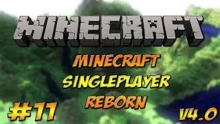 Minecraft Singleplayer Reborn V4.0 #11: Op Zoek!!