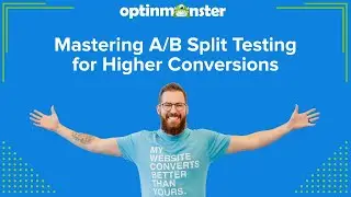 Practice Makes Progress: Testing Your Way to Higher Conversions (OptinMonster Webinar)