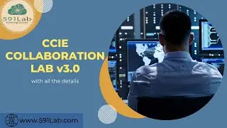 How to Get CCIE Collaboration Lab v3.0 Certification in 2022 !