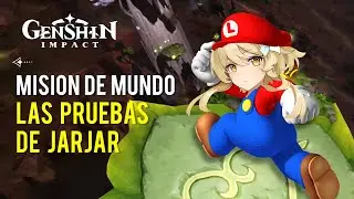 Misión de Mundo - Las Pruebas de Jarjar - Genshin Impact 3.6