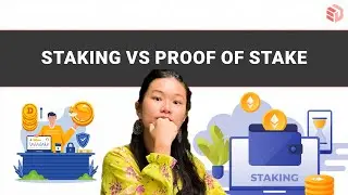 Proof of Stake vs Staking Explained