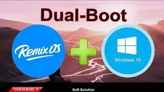How to Install Dual Boot Remix Os with Windows 10 Step by Step Guide