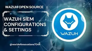 Wazuh Configuration | Wazuh all Configuration | Wazuh SIEM | Open-Source | All Settings