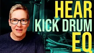 How To EQ Any Kick Drum (A beginners hearing guide)