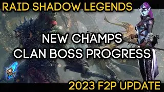 F2P 2023 - Account Update - NEW Champs & Clan Boss Progress | RAID: Shadow Legends