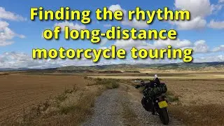 Finding the rhythm of long-distance motorcycle touring