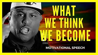 What We Think, We Become: The Power of Our Thoughts - BEST MOTIVATIONAL VIDEO 2023