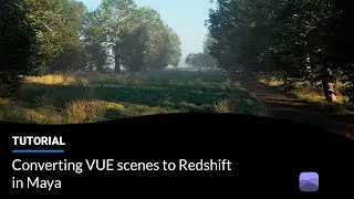 Converting VUE scenes to Redshift in Maya