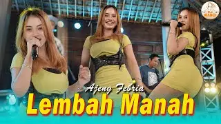 Lembah Manah - Ajeng Febria (Official Music Video)