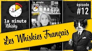 Quelles sont les spécificités des whiskies français ? La Minute Whisky invité ⏱️🥃 / Épisode #12 :