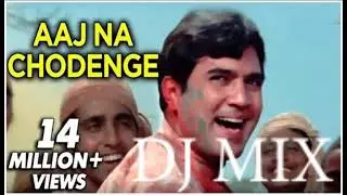 Aaj Na Chhodenge DJ MIX REMIX - Bollywood Holi Song DJ - Rajesh Khanna & Asha Parekh - Kati Patang