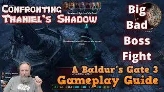 Lift the Shadow Curse: Confronting Thaniel's Shadow In Baldur's Gate 3