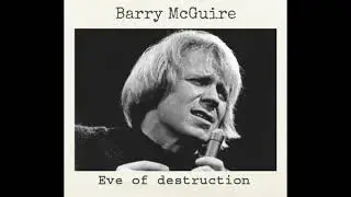 'Eve of Destruction' - Barry McGuire - Re mix With Centre Vocal