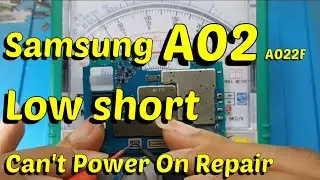 Samsung A02 A022f Low Short Can't Power On Repair 👍
