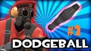 Tf2 - Dodgeball #2