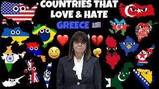 Countries That Love & Hate Greece 🇬🇷 Pt.28 2025