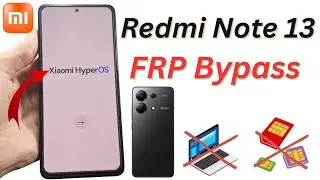 Redmi Note 13 FRP Bypass | Google Account Bypass | Without PC |New Method 
