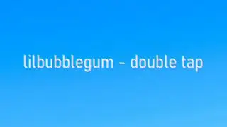 lilbubblegum x 1nonly x letoa x ciscaux - double tap (lyrics)