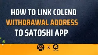 How to link Colend Withdrawal Address to Satoshi App