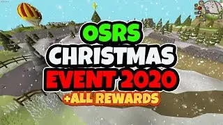 OSRS Christmas Event 2020 + All Rewards