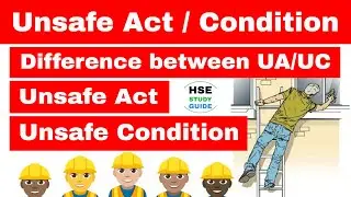 Unsafe act and Unsafe condition in hindi | difference between unsafe act and unsafe condition