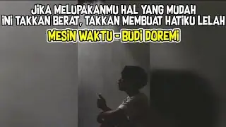Jika melupakanmu hal yang mudah ini takkan berat - Mesin waktu(Cover Jibonnaon12)