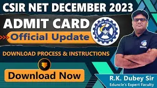 CSIR NET Dec 2023 Admit Card Released | How to Download CSIR NET Admit Card December 2023